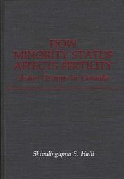 Cover of: How minority status affects fertility: Asian groups in Canada
