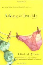 Cover of: Asking for Trouble: A Novel