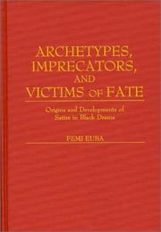 Cover of: Archetypes, imprecators, and victims of fate | Femi Euba