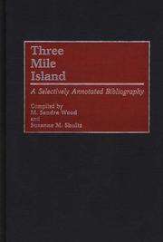 Cover of: Three Mile Island: a selectively annotated bibliography