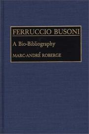 Ferruccio Busoni by Marc-André Roberge