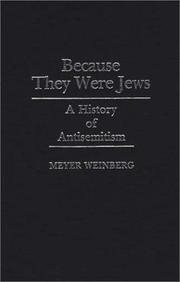 Cover of: Because they were Jews: a history of antisemitism