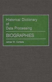 Cover of: Historical dictionary of data processing--biographies by James W. Cortada