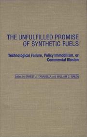 Cover of: The Unfulfilled Promise of Synthetic Fuels: Technological Failure, Policy Immobilism, or Commercial Illusion (Contributions in Political Science)