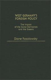 Cover of: West Germany's foreign policy by Diane Rosolowsky