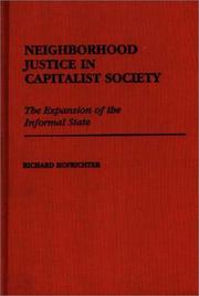 Cover of: Neighborhood justice in capitalist society: the expansion of the informal state
