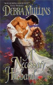 Cover of: A Necessary Husband by Debra Mullins