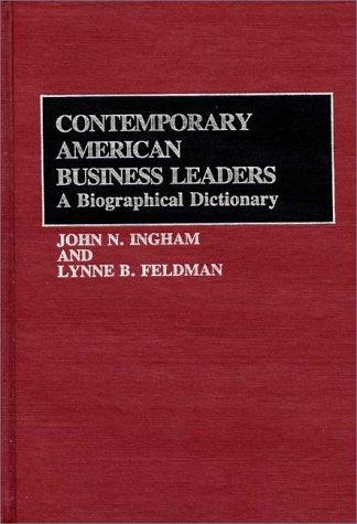 Contemporary American business leaders by John N. Ingham