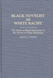 Black novelist as white racist by Joseph A. Young