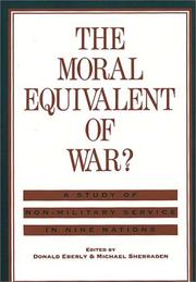 Cover of: The Moral equivalent of war? by edited by Donald Eberly and Michael Sherraden ; foreword by Amitai Etzioni.