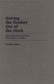 Cover of: Getting the donkey out of the ditch by Caroline Arden