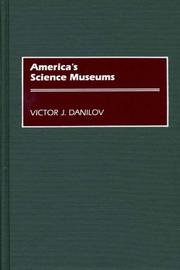 Cover of: America's science museums by Victor J. Danilov