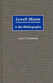 Lowell Mason by Carol A. Pemberton