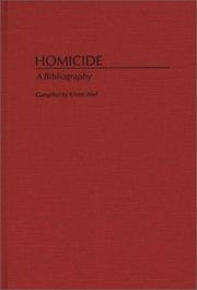 Cover of: Homicide: A Bibliography (Bibliographies and Indexes in Sociology)