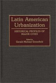Cover of: Latin American urbanization by edited by Gerald Michael Greenfield.