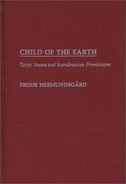 Cover of: Child of the earth: Tarjei Vesaas and Scandinavian primitivism