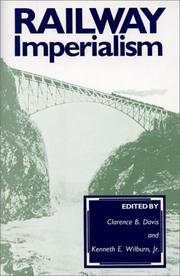 Cover of: Railway imperialism by edited by Clarence B. Davis and Kenneth E. Wilburn, Jr., with Ronald E. Robinson.