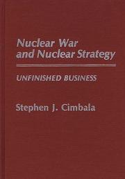 Cover of: Nuclear war and nuclear strategy: unfinished business
