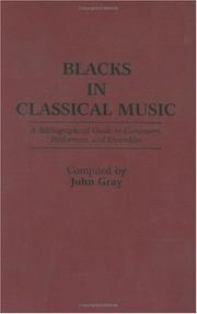 Cover of: Blacks in classical music: a bibliographical guide to composers, performers, and ensembles