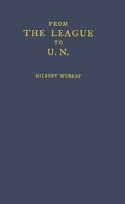 Cover of: From the League to U.N. by Gilbert Murray