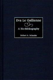 Eva Le Gallienne by Robert A. Schanke