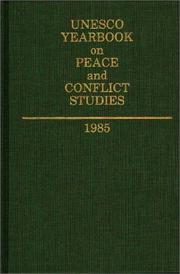 Cover of: Unesco Yearbook on Peace and Conflict Studies 1985 (Unesco Yearbook on Peace and Conflict Studies)