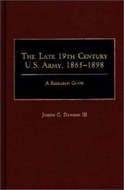 Cover of: The late 19th century U.S. Army, 1865-1898: a research guide