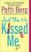 Cover of: And then he kissed me