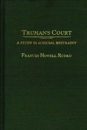 Cover of: Truman's court: a study in judicial restraint
