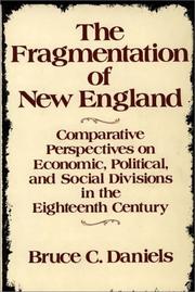 Cover of: The fragmentation of New England: comparative perspectives on economic, political, and social divisions in the eighteenth century