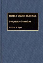 Cover of: Henry Ward Beecher: peripatetic preacher