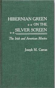 Cover of: Hibernian green on the silver screen by Joseph M. Curran