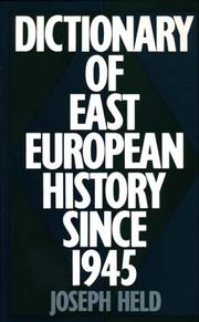 Dictionary of East European history since 1945 by Joseph Held