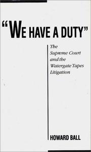Cover of: "We have a duty": the Supreme Court and the Watergate tapes litigation
