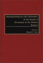 Cover of: Biographical dictionary of the Board of Governors of the Federal Reserve