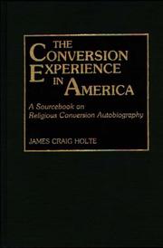 Cover of: The conversion experience in America by James Craig Holte