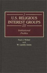 Cover of: U.S. religious interest groups | Paul J. Weber