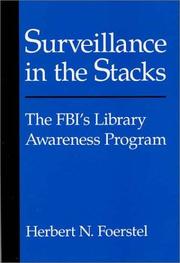 Cover of: Surveillance in the stacks: the FBI's library awareness program