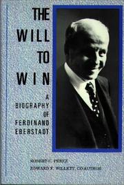 Cover of: The will to win: a biography of Ferdinand Eberstadt