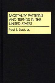 Cover of: Mortality Patterns and Trends in the United States: (Studies in Population and Urban Demography)