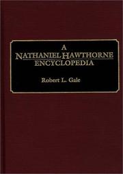 Cover of: A Nathaniel Hawthorne encyclopedia by Robert L. Gale