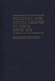 Cover of: Political and social change in China since 1978 by Burton, Charles