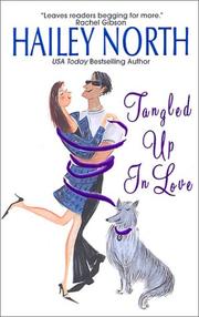 Cover of: Tangled up in love by Hailey North