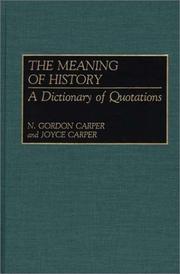 Cover of: The Meaning of History: A Dictionary of Quotations