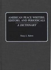 Cover of: American peace writers, editors, and periodicals: a dictionary