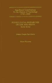 Cover of: Physiological Researches on Life and Death: Outlines of Phrenology: Phrenology Examined | Xavier Bichar