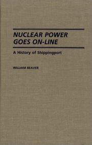 Cover of: Nuclear power goes on-line by William Beaver, William Beaver