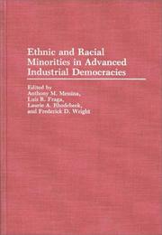 Cover of: Ethnic and Racial Minorities in Advanced Industrial Democracies: (Contributions in Ethnic Studies)