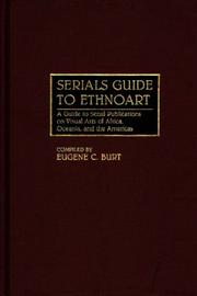 Cover of: Serials guide to ethnoart: a guide to serial publications on visual arts of Africa, Oceania, and the Americas