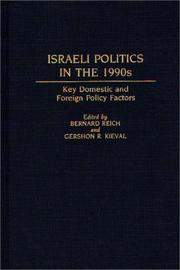 Cover of: Israeli politics in the 1990s: key domestic and foreign policy factors